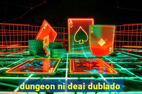 dungeon ni deai dublado